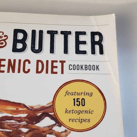 Bacon and Butter : The Ultimate Ketogenic Diet Cookbook by Celby Richoux 2014 PB - Picture 5 of 9